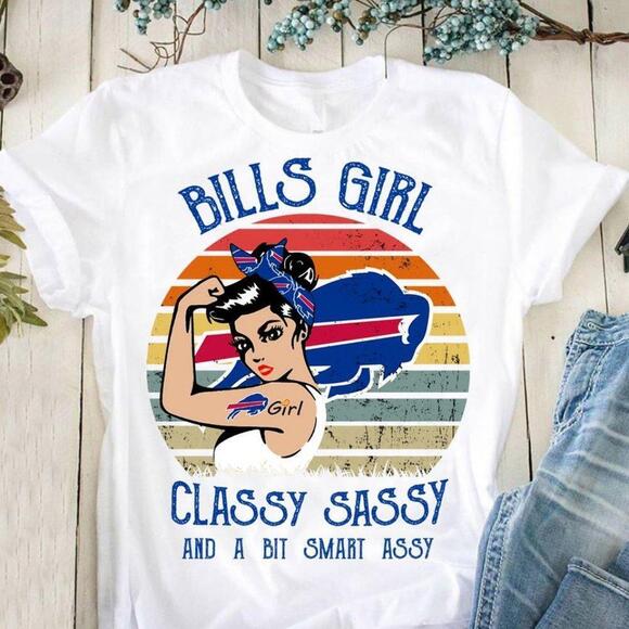 Other - Bills Girl Classy Sassy Unisex Shirt
